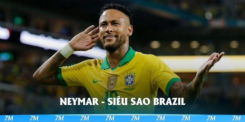 Neymar là siêu sao Brazil