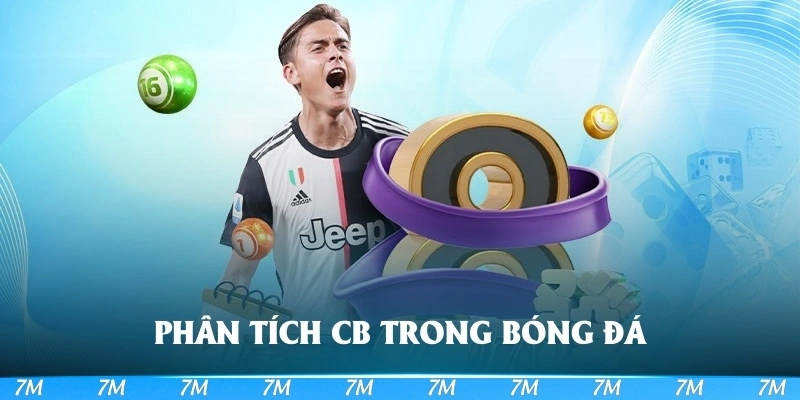 Phân tích CB trong bóng đá là gì