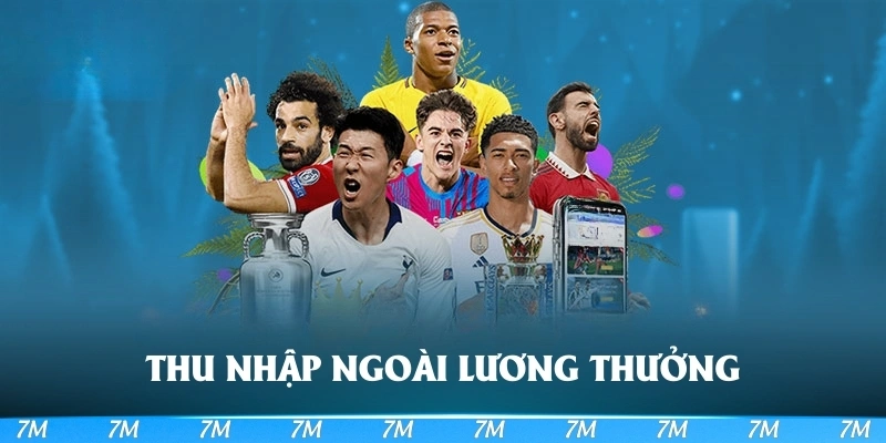 Thu nhập ngoài lương thưởng của cầu thủ