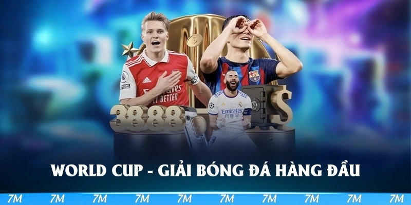 World Cup đứng đầu các giải bóng đá thế giới
